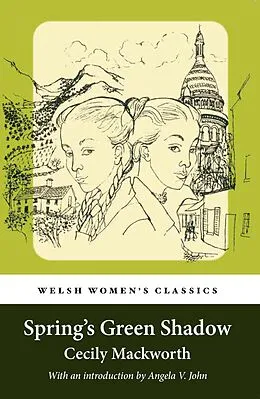 E-Book (epub) Spring's Green Shadow von Cecily Mackworth