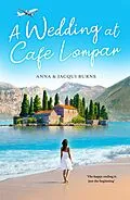 E-Book (epub) A Wedding at Café Lompar von Anna Burns, Jacqui Burns