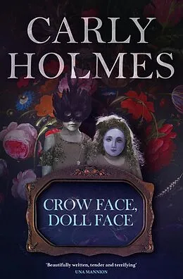 E-Book (epub) Crow Face, Doll Face von Carly Holmes