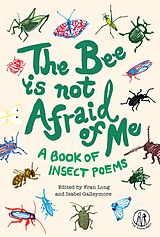 E-Book (epub) The Bee Is Not Afraid Of Me von 