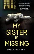 E-Book (epub) My Sister is Missing von Julia Barrett