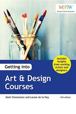 E-Book (epub) Getting into Art & Design Courses von Mark Cheeseman, Louise de la Hey