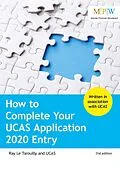 E-Book (epub) How to Complete Your UCAS Application 2020 Entry von Ray Le Tarouilly