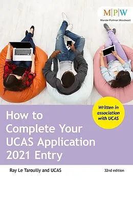 E-Book (epub) How to Complete Your UCAS Application 2021 Entry von Ray Le Tarouilly