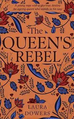 E-Book (epub) The Queen's Rebel (Tudor Court, #2) von Laura Dowers