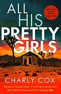E-Book (epub) All His Pretty Girls von Charly Cox