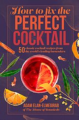 eBook (epub) How to Fix the Perfect Cocktail de Adam Elan-Elmegirab