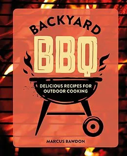 E-Book (epub) Backyard BBQ von Marcus Bawdon