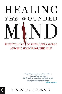 eBook (epub) Healing the Wounded Mind de Kingsley L. Dennis