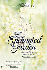 E-Book (epub) The Enchanted Garden von Zorah Cholmondeley