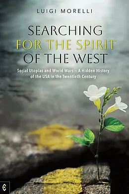 E-Book (epub) Searching for the Spirit of the West von Luigi Morelli