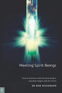 E-Book (epub) Meeting Spirit Beings von Bob Woodward