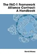 E-Book (epub) The FAC-1 Framework Alliance Contract: A Handbook von David Mosey
