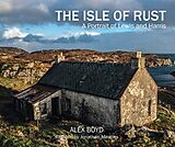 Livre Relié Isle of Rust de Alex Boyd, Jonathan Meades