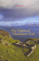 eBook (epub) The Highland Clearances Trail de Rob Gibson