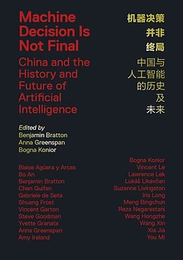 Couverture cartonnée Machine Decision Is Not Final de Benjamin H. Bratton, Anna Greenspan, Bogna Konior