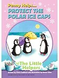 E-Book (epub) Penny Helps Protect the Polar Ice Caps von Claire Culliford