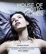 Kartonierter Einband (Kt) House of Psychotic Women von Kier-La Janisse
