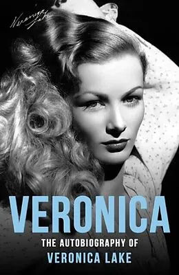 E-Book (epub) Veronica von Veronica Lake, Eddie Muller, Donald Bain