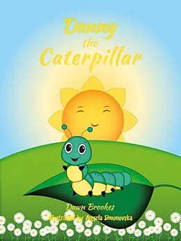 E-Book (epub) Danny the Caterpillar von Dawn Brookes