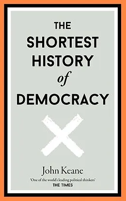 E-Book (epub) The Shortest History of Democracy von John Keane