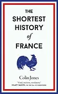 E-Book (epub) The Shortest History of France von Colin Jones