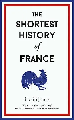 E-Book (epub) The Shortest History of France von Colin Jones