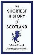 Fester Einband The Shortest History of Scotland von Pittock Murray