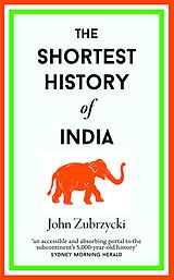 eBook (epub) The Shortest History of India de John Zubrzycki