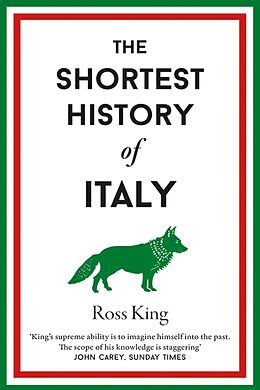 eBook (epub) The Shortest History of Italy de Ross King