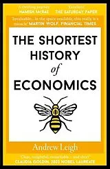 Kartonierter Einband The Shortest History of Economics von Andrew Leigh