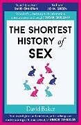 Couverture cartonnée The Shortest History of Sex de David Baker