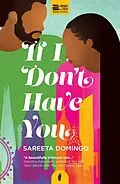 E-Book (epub) If I Don't Have You von Sareeta Domingo