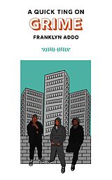 eBook (epub) A Quick Ting On: Grime de Franklyn Addo