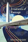 E-Book (epub) Creatures of Passage von Morowa Yejidé