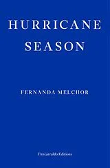 E-Book (epub) Hurricane Season von Fernanda Melchor