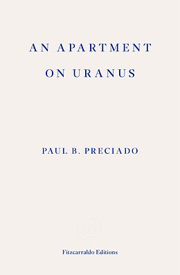 eBook (epub) An Apartment on Uranus de Paul B. Preciado