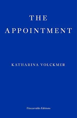 E-Book (epub) The Appointment von Katharina Volckmer
