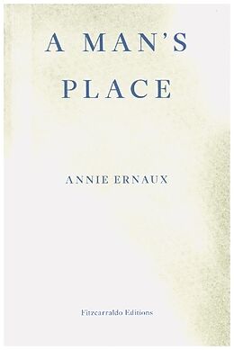 Couverture cartonnée A Man's Place de Annie Ernaux