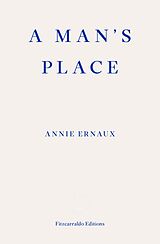 eBook (epub) A Man's Place - WINNER OF THE 2022 NOBEL PRIZE IN LITERATURE de Annie Ernaux