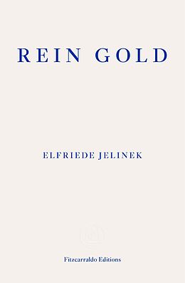 eBook (epub) Rein Gold de Elfriede Jelinek