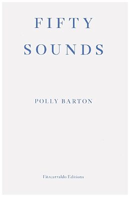 Kartonierter Einband Fifty Sounds von Polly Barton