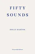 E-Book (epub) Fifty Sounds von Polly Barton