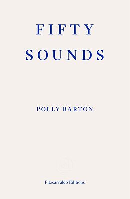 E-Book (epub) Fifty Sounds von Polly Barton