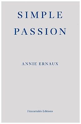 Kartonierter Einband Simple Passion von Annie Ernaux