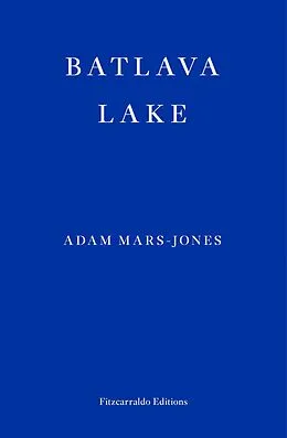 E-Book (epub) Batlava Lake von Adam Mars-Jones