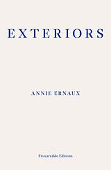 eBook (epub) Exteriors - WINNER OF THE 2022 NOBEL PRIZE IN LITERATURE de Annie Ernaux