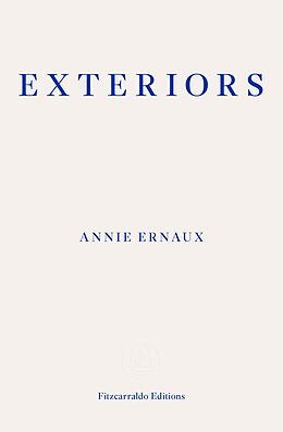 eBook (epub) Exteriors - WINNER OF THE 2022 NOBEL PRIZE IN LITERATURE de Annie Ernaux