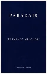 Kartonierter Einband Paradais von Fernanda Melchor