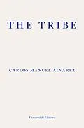 E-Book (epub) The Tribe von Carlos Manuel Álvarez